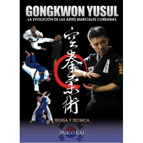 GongKwon YuSul, La evolución de las Artes Marciales coreanas